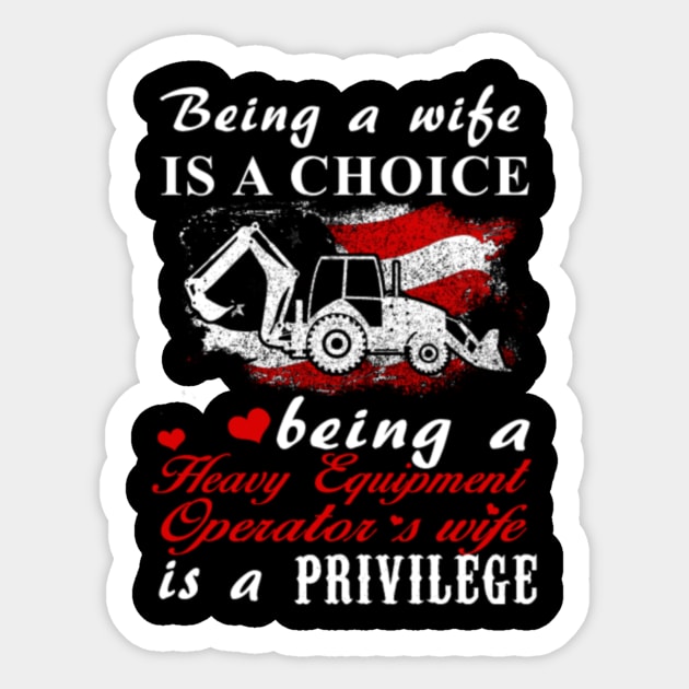 Being A Wife Heavy Equipment Operator S Sticker by rooseveltmanthez